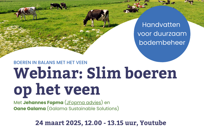 Afbeelding met informatie over het webinar Slim boeren op het veen op 24 maart 2025